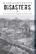 Cover: Massachusetts Disasters - Globe Pequot Publishing