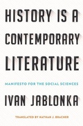 Cover: History Is a Contemporary Literature - Cornell University Press