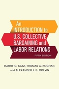 Cover: An Introduction to U.S. Collective Bargaining and Labor Relations - ILR Press