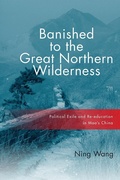 Cover: Banished to the Great Northern Wilderness - Cornell University Press
