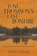 Cover: Tom Thomson's Last Bonfire - Burnstown Publishing House