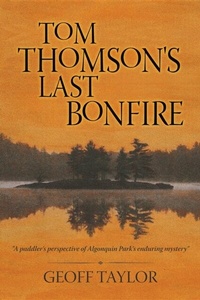 Abbildung von: Tom Thomson's Last Bonfire - Burnstown Publishing House