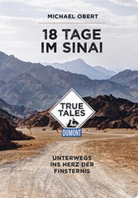 Abbildung von: 18 Tage im Sinai (DuMont True Tales) - DuMont Reiseverlag