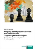 Cover: Umgang der Migrationsanderen mit rassistischen Zugeh&ouml;rigkeitsordnungen - Verlag Julius Klinkhardt