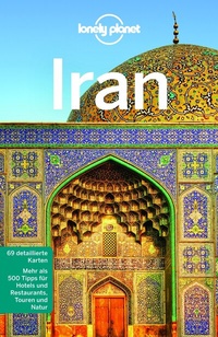 Abbildung von: LONELY PLANET Reiseführer Iran - Lonely Planet Deutschland ein Imprint von MAIRDUMONT