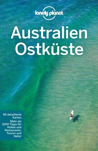 Abbildung von: Lonely Planet Reiseführer Australien Ostküste - LONELY PLANET DEUTSCHLAND