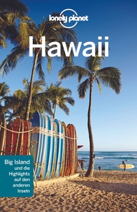 Abbildung von: LONELY PLANET Reiseführer Hawaii - Lonely Planet Deutschland ein Imprint von MAIRDUMONT