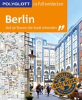 Cover: POLYGLOTT Reisef&uuml;hrer Berlin zu Fu&szlig; entdecken - Polyglott