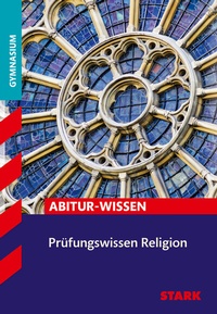 Abbildung von: STARK Religion - Abitur-Wissen - Prüfungswissen - Stark Verlag