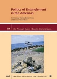 Enlarge image Cover: Politics of Entanglement in the Americas - WVT Wissenschaftlicher Verlag Trier