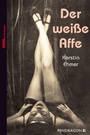 Cover: Der wei&szlig;e Affe - Pendragon