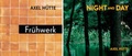 Cover: Axel H&uuml;tte. Night and Day / Fr&uuml;hwerk (2 B&auml;nde im Schuber) - K&ouml;nig, Walther
