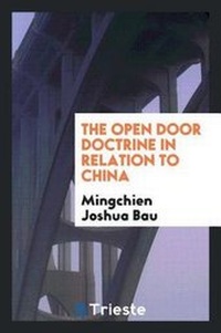 Abbildung von: The Open Door Doctrine in Relation to China - Trieste Publishing