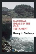 Cover: National Ideals in the Old Testament - Trieste Publishing