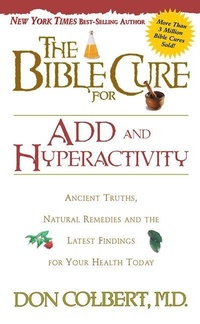 Enlarge image Cover: The Bible Cure for ADD and Hyperactivity - Siloam Press