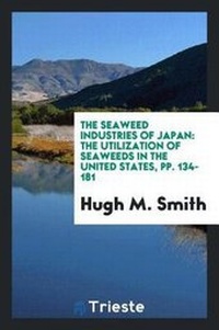 Abbildung von: The Seaweed Industries of Japan - Trieste Publishing