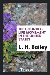 Abbildung von: The Country-Life Movement in the United States - Trieste Publishing