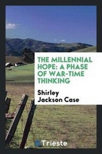 Enlarge image Cover: The Millennial Hope - Trieste Publishing