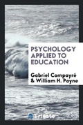 Cover: Psychology Applied to Education - Trieste Publishing