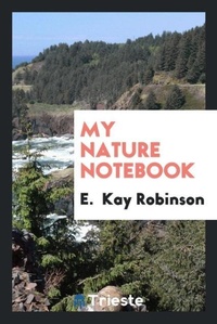Enlarge image Cover: My Nature Notebook - Trieste Publishing