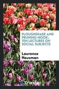 Cover: Ploughshare and Pruning-Hook; Ten Lectures on Social Subjects - Trieste Publishing