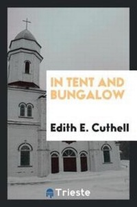 Enlarge image Cover: In Tent and Bungalow - Trieste Publishing