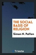 Cover: The Social Basis of Religion - Trieste Publishing