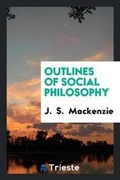 Cover: Outlines of Social Philosophy - Trieste Publishing