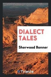 Enlarge image Cover: Dialect Tales - Trieste Publishing