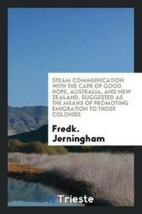 Abbildung von: Steam Communication with the Cape of Good Hope, Australia, and New Zealand ... - Trieste Publishing