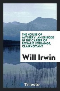 Enlarge image Cover: The House of Mystery - Trieste Publishing