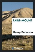 Cover: Faire-Mount - Trieste Publishing