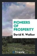 Cover: Pioneers of Prosperity - Trieste Publishing