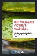 Cover: The Woman Voter's Manual - Trieste Publishing