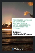 Cover: Principles & Methods of University Reform - Trieste Publishing