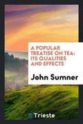 Cover: A Popular Treatise on Tea - Trieste Publishing