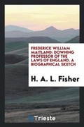 Cover: Frederick William Maitland - Trieste Publishing