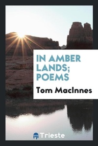 Enlarge image Cover: In Amber Lands; Poems - Trieste Publishing