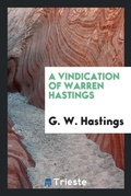 Cover: A Vindication of Warren Hastings - Trieste Publishing