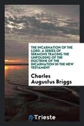 Cover: The Incarnation of the Lord - Trieste Publishing