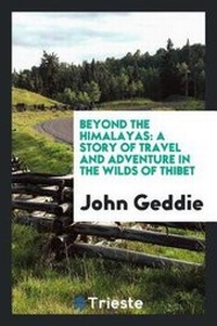 Abbildung von: Beyond the Himalayas - Trieste Publishing