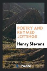 Enlarge image Cover: Poetry and Rhymed Jottings - Trieste Publishing