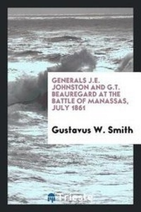 Abbildung von: Generals J.E. Johnston and G.T. Beauregard at the Battle of Manassas, July 1861 - Trieste Publishing