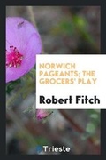 Cover: The Grocers' Play - Trieste Publishing