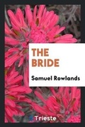 Cover: The Bride - Trieste Publishing