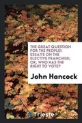 Cover: The Great Question for the People! - Trieste Publishing