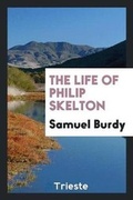 Cover: The Life of Philip Skelton - Trieste Publishing