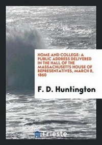 Enlarge image Cover: Home and College - Trieste Publishing