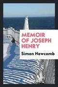 Cover: Memoir of Joseph Henry - Trieste Publishing