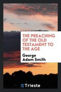 Enlarge image Cover: The Preaching of the Old Testament to the Age - Trieste Publishing